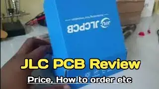 JLC PCB review | How to order PCB | Order your first PCB | PCB 