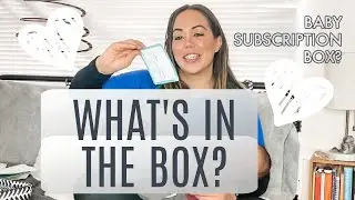 KIWICO PANDA CRATE UNBOXING | BABY SUBSCRIPTION BOX | IS IT WORTH THE MONEY?
