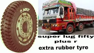 Super lug fifty plus R extra rubber tyre