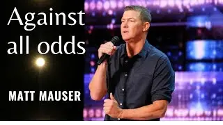 Against All Odds - Matt Mauser | Lyrics with performance [Emotional Song]