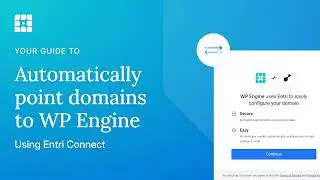 Automatically Pointing a Domain to WP Engine with Entri Connect