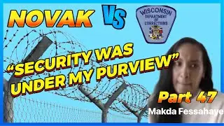 Novak 47 Prison Boss finally takes responsibility for security (just a little)