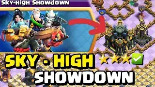 Sky High Showdown DESTROYED! Best Strategy Revealed! | Clash of Clans