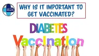 Vaccination | why get vaccinated in Diabetes | What vaccinations to get in Diabetes
