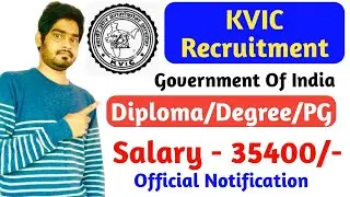 KVIC Recruitment 2020 | Diploma/Degree/PG | Salary - 35400 | by gyan4u
