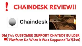 Chaindesk Review- Did This CUSTOMER SUPPORT CHATBOT BUILDER Platform Do What It Was Supposed To?(SEE