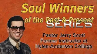 Jerry Scott - Soul Winning Lesson - Lesson #11 - 01 - 02 - 1991