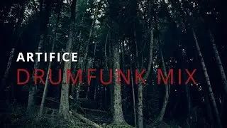 ARTIFICE | Drumfunk/Dark Jungle Mix