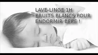 Bruits Blancs lave-linge
