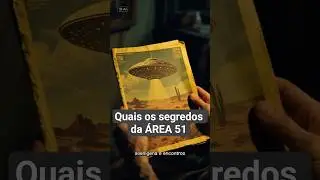 Os mist&eacute;rios da &Aacute;REA 51