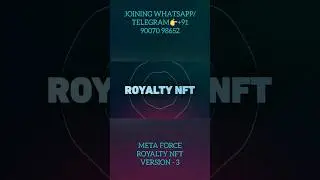 META FORCE ROYALTY NFT VERSION - 3 #royaltynft #metaforce #forcecoin #cryptocurrency