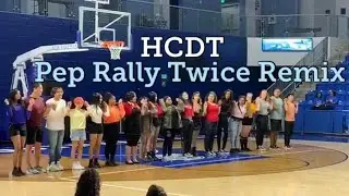 [HCDT] Pep Rally 2019 TWICE Remix Fancy, Heartshaker, Like Ooh Ahh