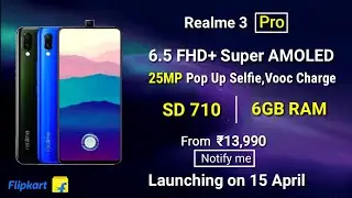 Realme 3 Pro - Launch date confirmed, full specifications, Price,Camera| Realme 3 Pro Pop up camera?