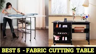 Top 5 Best Fabric Cutting Table 20266