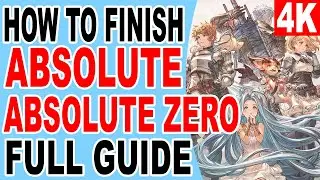 How to Finish Absolute Absolute Zero - Side Quest - Eternal Snowflake - Granblue Fantasy Relink