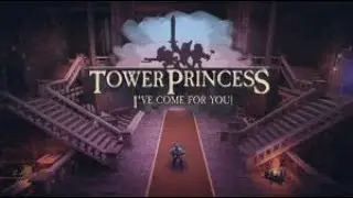 Tower Princess I've come for you!