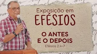 Uma Grande Transforma&ccedil;&atilde;o - Ef&eacute;sios 2.4-7 - Pr. Almir