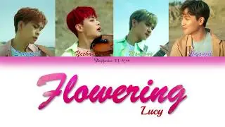 Flowering 개화 English Lyrics - Lucy 루시 Corrected