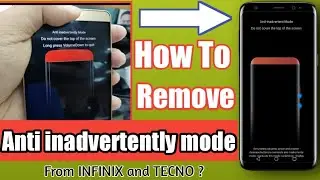 How to remove Anti inadvertently mode from infinix mobile 2021_ Anti inadvertently mode on infinix