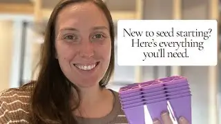 Let's talk about seed starting equipment and organization!