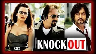 Knock Out 2010 full movie 720p, irfan khan movie, irfan khan best movie, sanjay dutt best movie