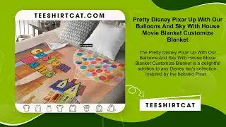 Pretty Disney Pixar Up With Our Balloons And Sky With House Movie Blanket Customize Blanket