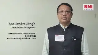 Meet Shailendra Singh | BNI Inesh &ndash; Security Services Navi Mumbai