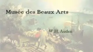 Musée des Beaux Arts - W.H.Auden