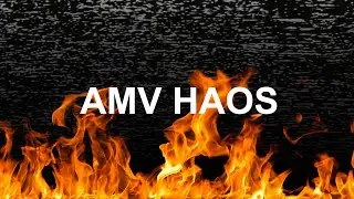 AMV Haos