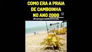 Como era a praia de Camboinha no ano 2000