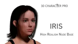Iris HD version &ndash; High-Realism Nude Base Character for iClone & Character Creator