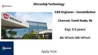 Microchip Technology | CAD Engineer &ndash; Constellation | BE/ BTech/ ME/ MTech | Chennai, Tamil Nadu