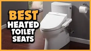 Top 5 Best Heated Toilet Seats Review in  2023