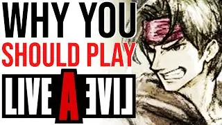 Why You Should Play LIVE A LIVE