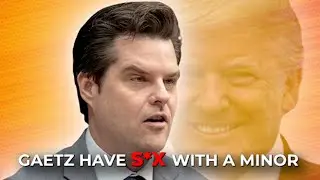 Matt Gaetz have S*X With a Minor, People are Not Accepting Matt Gaetz For Attorney General, WHY????