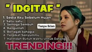 idgitaf - Sedia Aku Sebelum Hujan I Album terbaru I Lagu Terbaru Viral #idgitaf #idgitaf2025