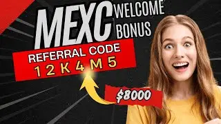 Mexc Welcome Bonus With Referral Code 12K4M5 Guide 2025 | Crypto Kickstart