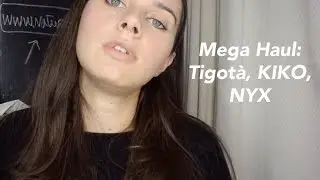 MEGA HAUL: TIGOTA', KIKO & NYX | NaturalmenteJo