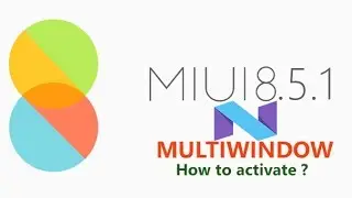 MIUI 8 Android 7 | MULTI WINDOW | How to Enable ? | Any Mi Phone |Added Feature Explained