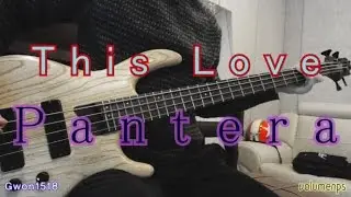 Pantera - This Love [Bass Cover]