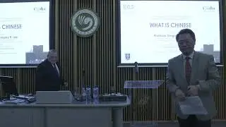 Lecture - &ldquo;What is Chinese？&rdquo; Prof. Gregory Lee