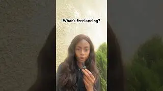 What&rsquo;s freelancing? #freelanceforbeginners #shorts