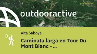 ruta de trekking en Alta Saboya: Caminata larga en Tour Du Mont Blanc - ...