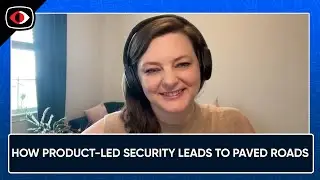 How Product-Led Security Leads to Paved Roads - Julia Knecht - ASW #341