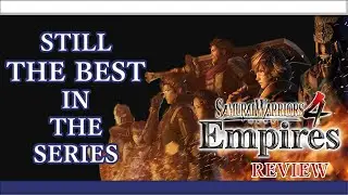 Samurai Warriors 4: Empires - Review