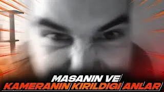 Masanın ve Kameranın Kırıldığı Epik Rage Anları