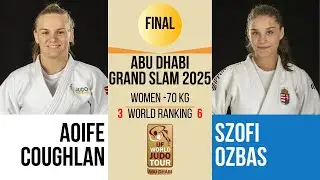 Aoife COUGHLAN VS Szofi OZBAS | Abu Dhabi Grand Slam 2025 | GOLD -70 kg