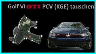 Golf VI GTI Kurbelgehäuseentlüftung (PCV) tauschen