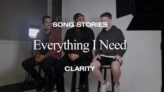 Everything I Need - Song Stories | Equippers Revolution