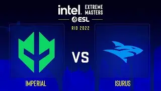 Imperial vs Isurus | Карта 1 Overpass | IEM Road to Rio 2022 Americas RMR